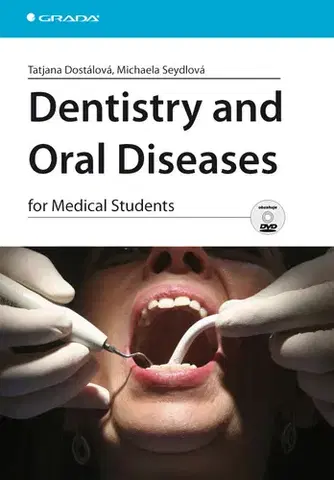 Medicína - ostatné Dentistry and Oral Diseasesfor medical students - Tatjana Dostálová,Michaela Seydlová