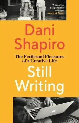 Literárna veda, jazykoveda Still Writing - Dani Shapiro