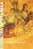 Biografie - ostatné Eleonora Akvitánská. Vzpurná královna - Flori Jean