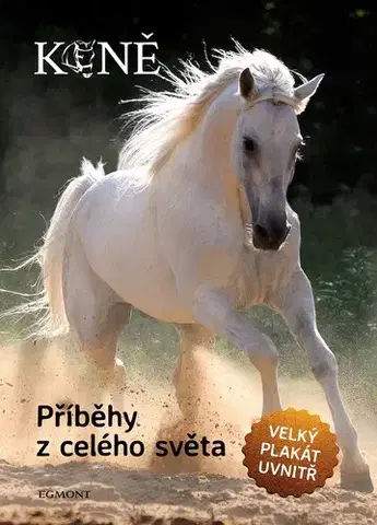 Príroda Koně - Příběhy z celého světa, 2. vydání - Kolektív autorov