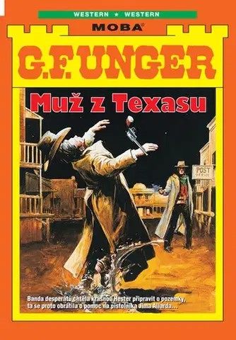 Detektívky, trilery, horory Muž z Texasu - G. F. Unger