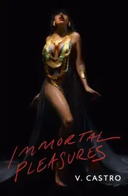 Sci-fi a fantasy Immortal Pleasures - V. Castro