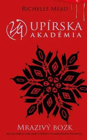 Sci-fi a fantasy Mrazivý bozk - Richelle Mead