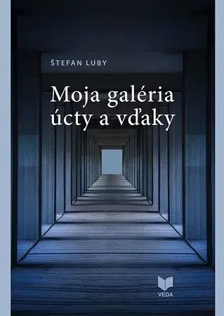 Beletria - ostatné Moja galéria úcty a vďaky - Štefan Luby