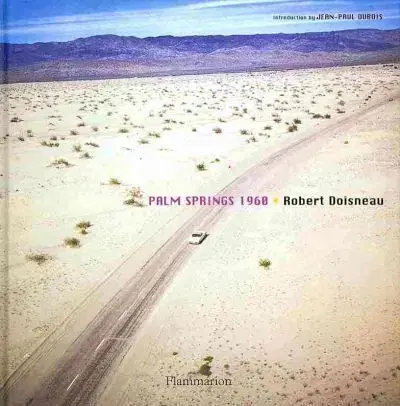 Fotografia Robert Doisneau - Palm Springs 1960 - Robert Doisneau,Dubois Jean-Paul