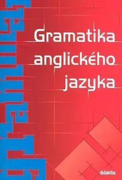 Gramatika a slovná zásoba Gramatika anglického jazyka - Juraj Belán