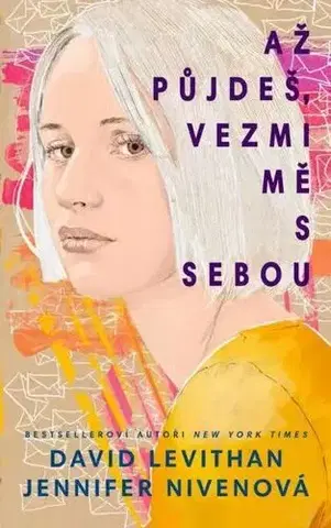 Young adults Až půjdeš, vezmi mě s sebou - David Levithan,Jennifer Nivenová
