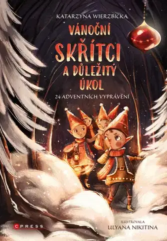 Rozprávky Vánoční skřítci a důležitý úkol - Kolektív autorov