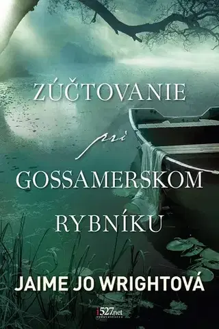Detektívky, trilery, horory Zúčtovanie pri Gossamerskom rybníku - Jaime Jo Wrightová
