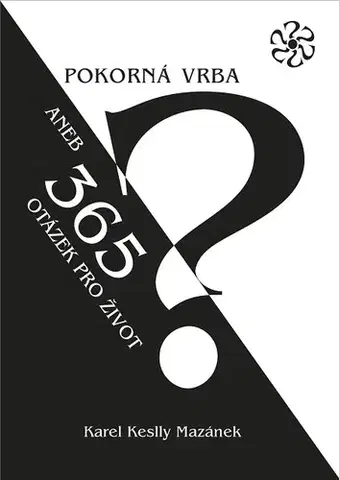 Ezoterika - ostatné Pokorná vrba - Karel Keslly Mazánek