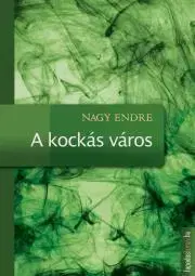 Dobrodružstvo, napätie, western A kockás város - Nagy Endre