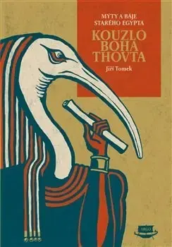 Beletria - ostatné Kouzlo boha Thovta - Jiří Tomek
