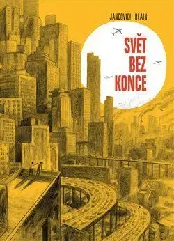 Komiksy Svět bez konce - Christophe Blain,Jean-Mare Jancovici
