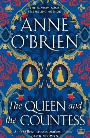 Historické romány The Queen and the Countess - Anne O'Brien