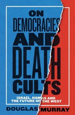 Politológia On Democracies and Death Cults - Douglas