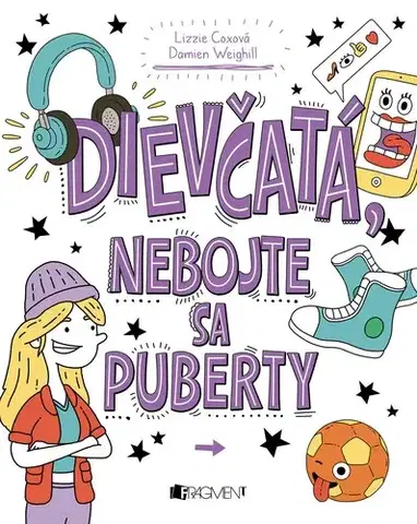 Dospievanie Dievčatá, nebojte sa puberty - Lizzie Coxová,Damien Weighill