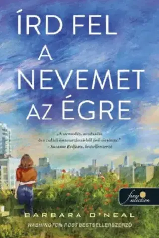 Romantická beletria Írd fel a nevemet az égre - Barbara O´Nealová