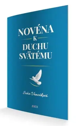 Kresťanstvo Novéna k Duchu Svätému - Soňa Vancáková