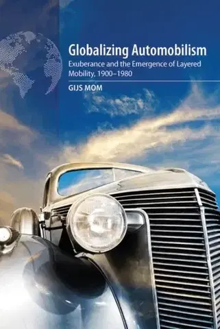 História Globalizing Automobilism - Gijs Mom