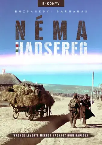Svetové dejiny, dejiny štátov Néma Hadsereg - Barnabás Rózsahegyi