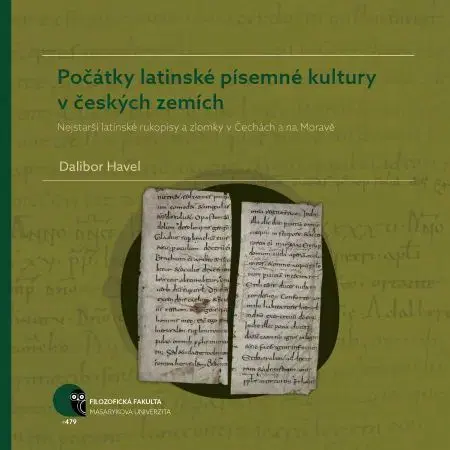 História Počátky latinské písemné kultury v českých zemích - Havel Dalibor