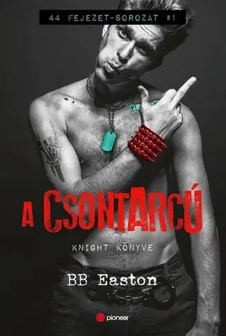 Erotická beletria A Csontarcú - BB Easton