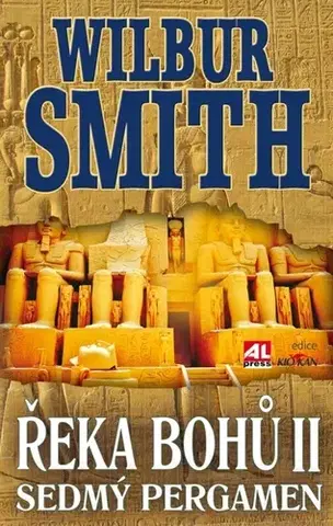 Romantická beletria Řeka Bohů II. - Sedmý pergamen - Smith Wilbur