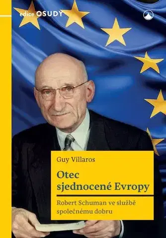 Kresťanstvo Otec sjednocené Evropy - Guy Villaros