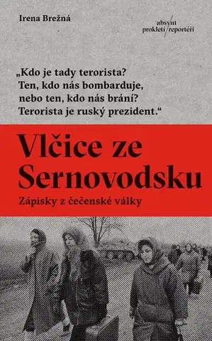 Fejtóny, rozhovory, reportáže Vlčice ze Sernovodsku - Irena Brežná,Jan Mattuš