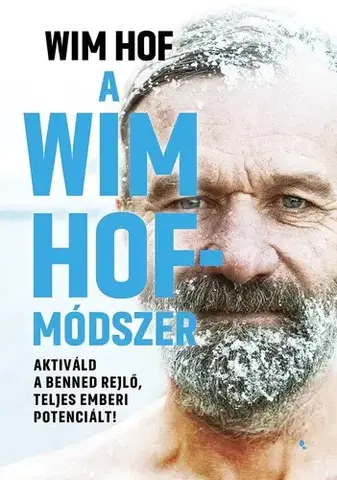 Zdravie, životný štýl - ostatné A Wim Hof-módszer - Wim Hof,Gabriella Végh