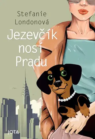 Romantická beletria Jezevčík nosí Pradu - Stefanie London