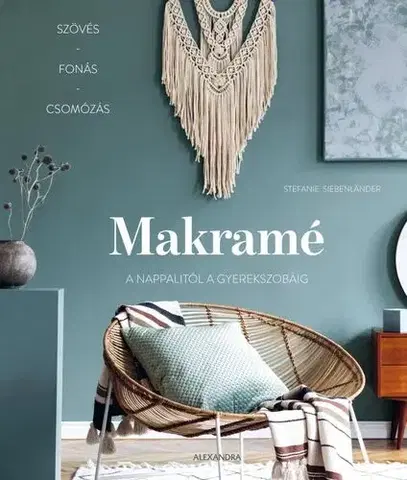 Remeslá, dielňa, drotárstvo, košíkárstvo,... Makramé - Stefanie Siebenlander