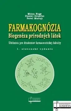 Pre vysoké školy Farmakognózia - Pavel Mučaji,Milan Nagy,Daniel Grančai