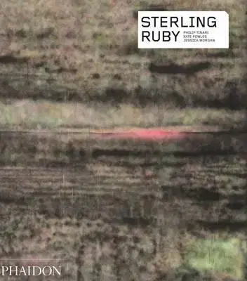 História - ostatné Sterling Ruby - Jessica Morgan