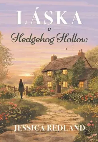Romantická beletria Láska v Hedgehog Hollow - Jessica Redland