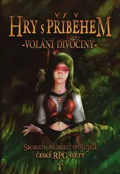 Sci-fi a fantasy Hry s příběhem Volání divočiny - Jan Č. Galeta,Jonáš Ferenc,Kryštof Ferenc