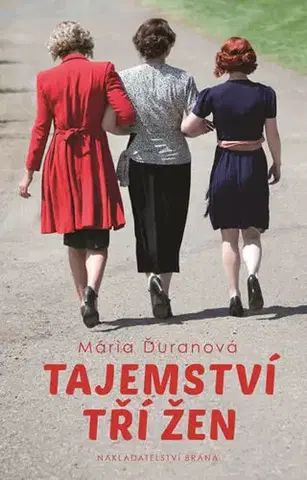 Česká beletria Tajemství tří žen - Mária Ďuranová