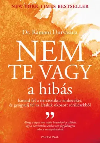 Psychológia, etika Nem te vagy a hibás - Ramani Durvasula