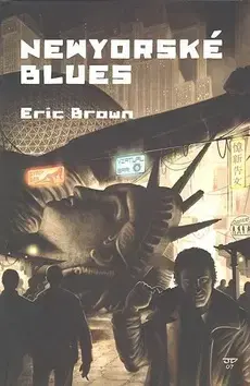 Sci-fi a fantasy Newyorské blues - Eric Brown