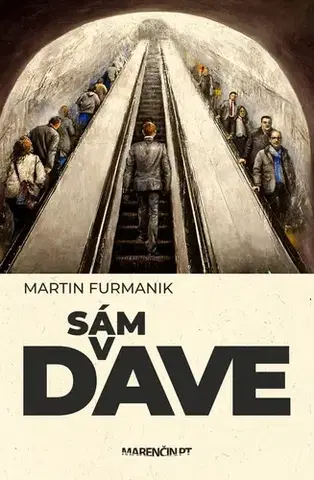 Novely, poviedky, antológie Sám v dave - Martin Furmanik