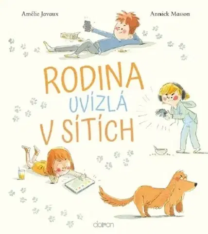 Pre deti a mládež - ostatné Rodina uvízlá v sítích - Amélie Javaux,Annick Masson