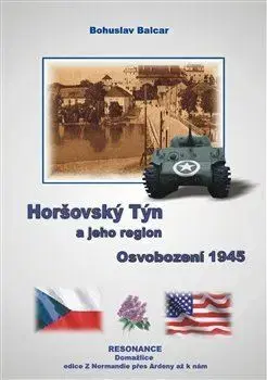 Druhá svetová vojna Horšovský Týn a jeho region - Bohuslav Balcar