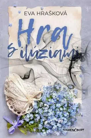 Romantická beletria Hra s ilúziami - Eva Hrašková