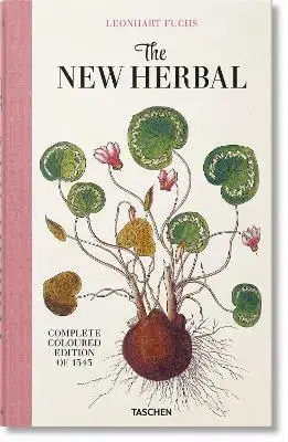 Biológia, fauna a flóra Leonhart Fuchs: The New Herbal - Werner Dressendoerfer