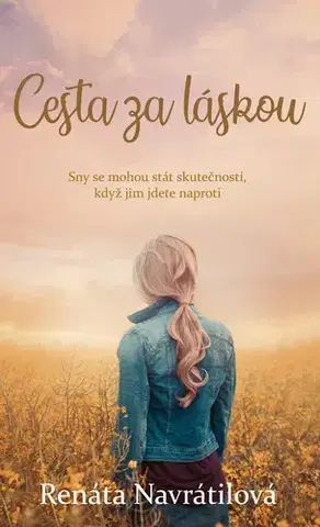 Romantická beletria Cesta za láskou - Renáta Navrátilová