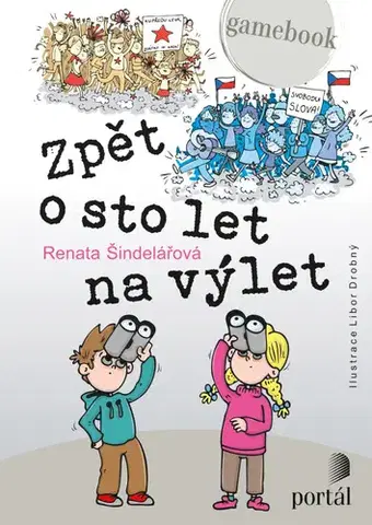 Dobrodružstvo, napätie, western Zpět o sto let na výlet - Renata Šindelářová
