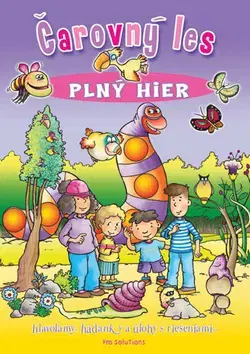 Pre deti a mládež - ostatné Čarovný les plný hier - Kolektív autorov