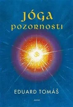 Joga, meditácia Jóga pozornosti - Tomáš Eduard