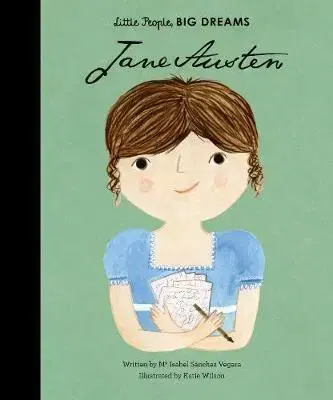 V cudzom jazyku Little People Big Dreams - Jane Austen - Isabel Sanchez Vegara,Katie Wilson