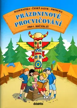 Učebnice pre ZŠ - ostatné Prázdninové procvičování pro 1.ročník ZŠ - Andrea Havlínová